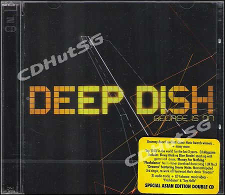 Deep Dish - GEORGE IS ON (Special Asian Edition 2CD)